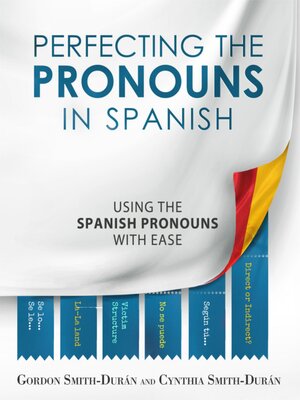 cover image of Perfecting the Pronouns in Spanish